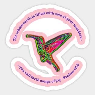 Hummingbird in Flight - Psalms 65:8 - Bird Art 2 Sticker